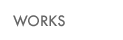 WORKS