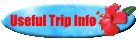 Go to Useful Trip Info